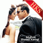 Mujhse Shaadi Karogi - MP3