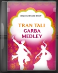 45 Minutes Tran Tali Garba Medley - MP3