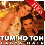 Tum Ho Toh Lagta Hai - MP3