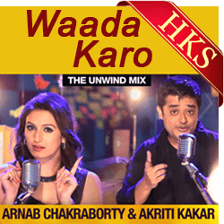  Waada Karo (The Unwind Mix)  Video Karaoke with Lyrics