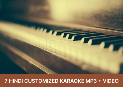 7 Hindi Customized Karaoke MP3 + VIDEO